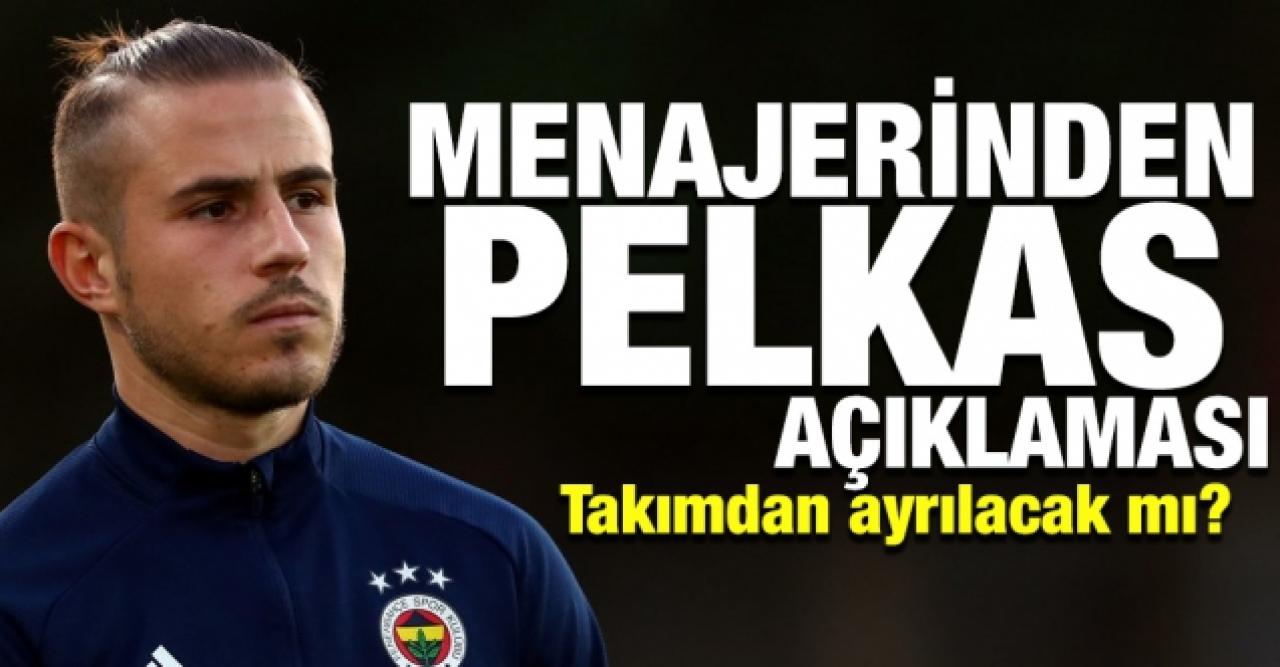 Pelkas Fenerbahçe'den ayrılacak mı? Menajeri açıkladı