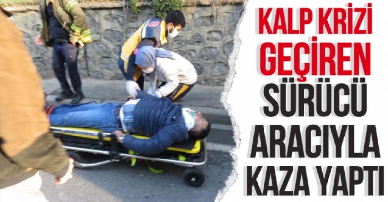 Üsküdar'da kalp krizi geçiren sürücü kaza yaptı