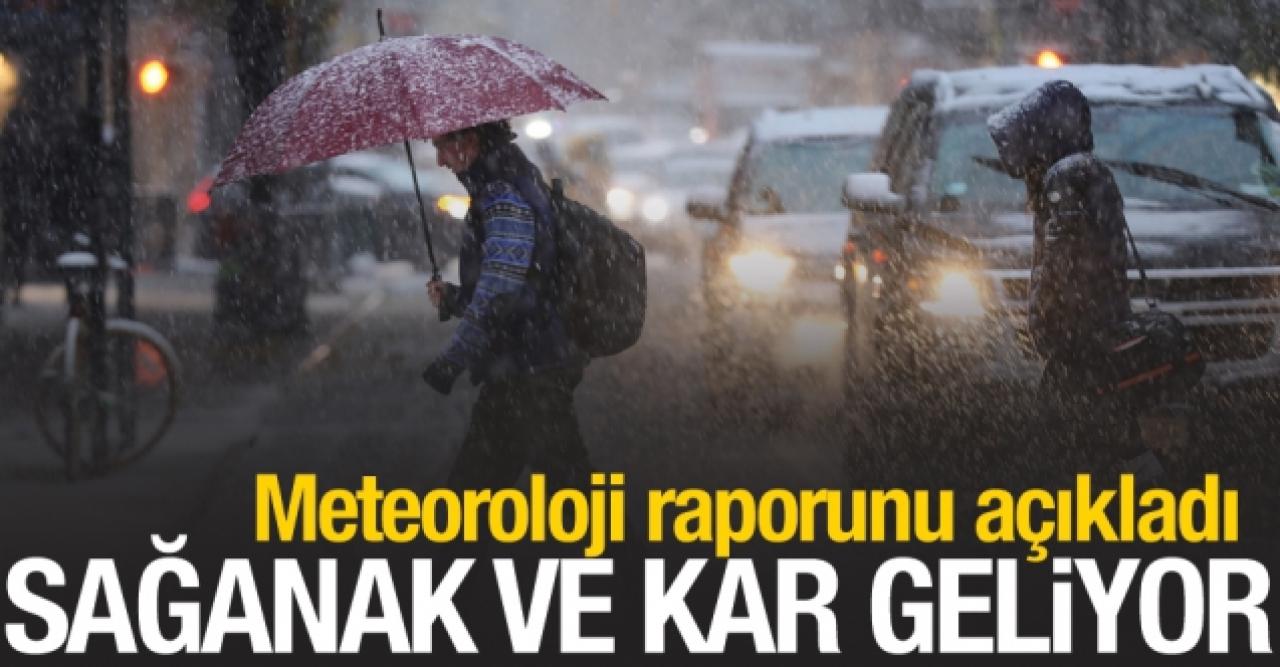 Meteoroloji'den hava durumu raporu: Sağanak ve kar geliyor