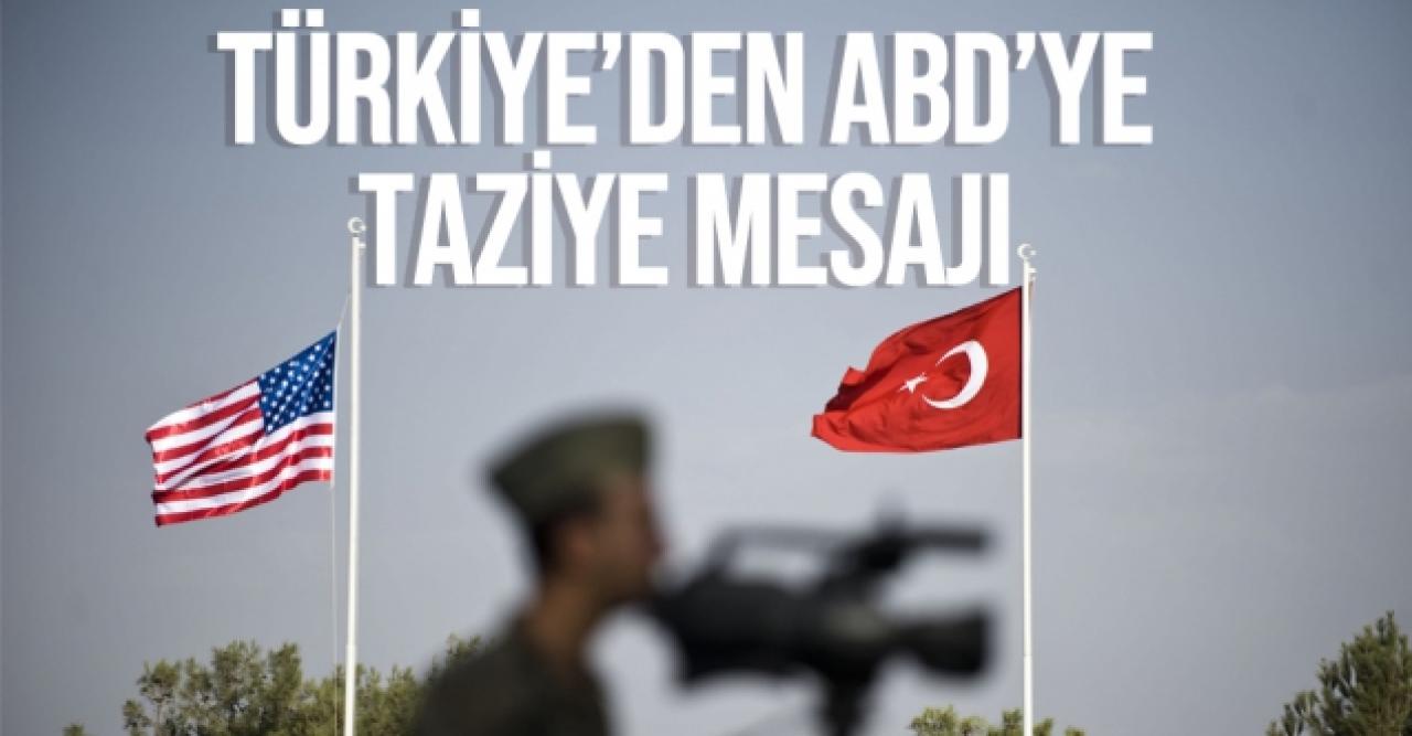 Türkiye'den ABD'ye taziye mesajı