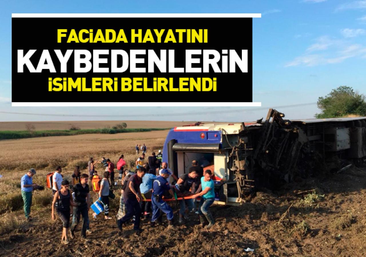 Tren kazasında hayatını kaybeden 24 kişinin isimleri belli oldu!