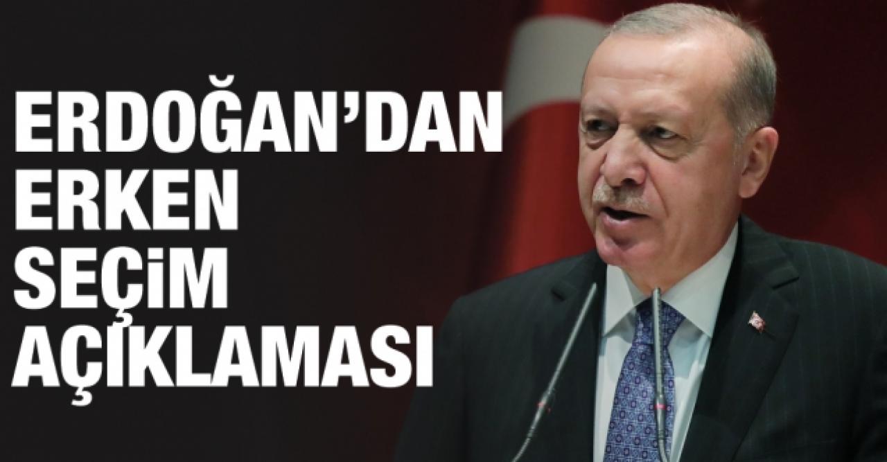 Cumhurbaşkanı Erdoğan: Olmayacak erken seçim