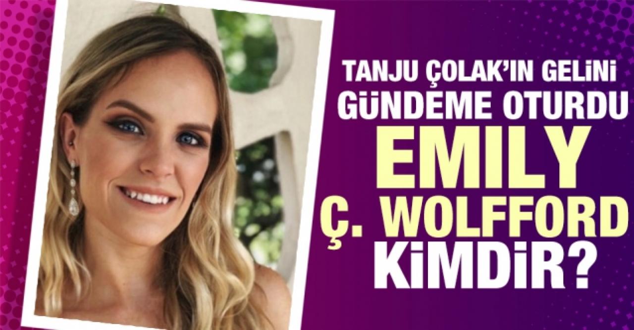 Tanju Çolak'ın gelini Emily Wolfford Çolak kimdir?