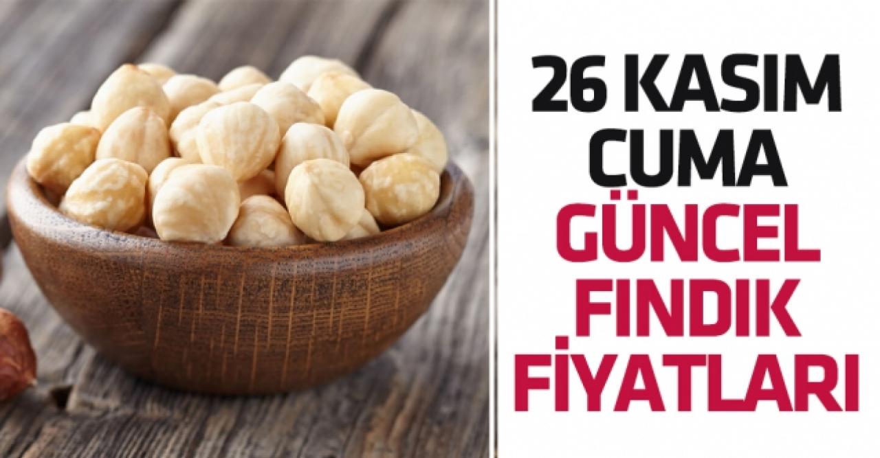 26 Kasım 2021 Cuma fındık fiyatları | Fındık kaç lira? Güncel fındık fiyatı