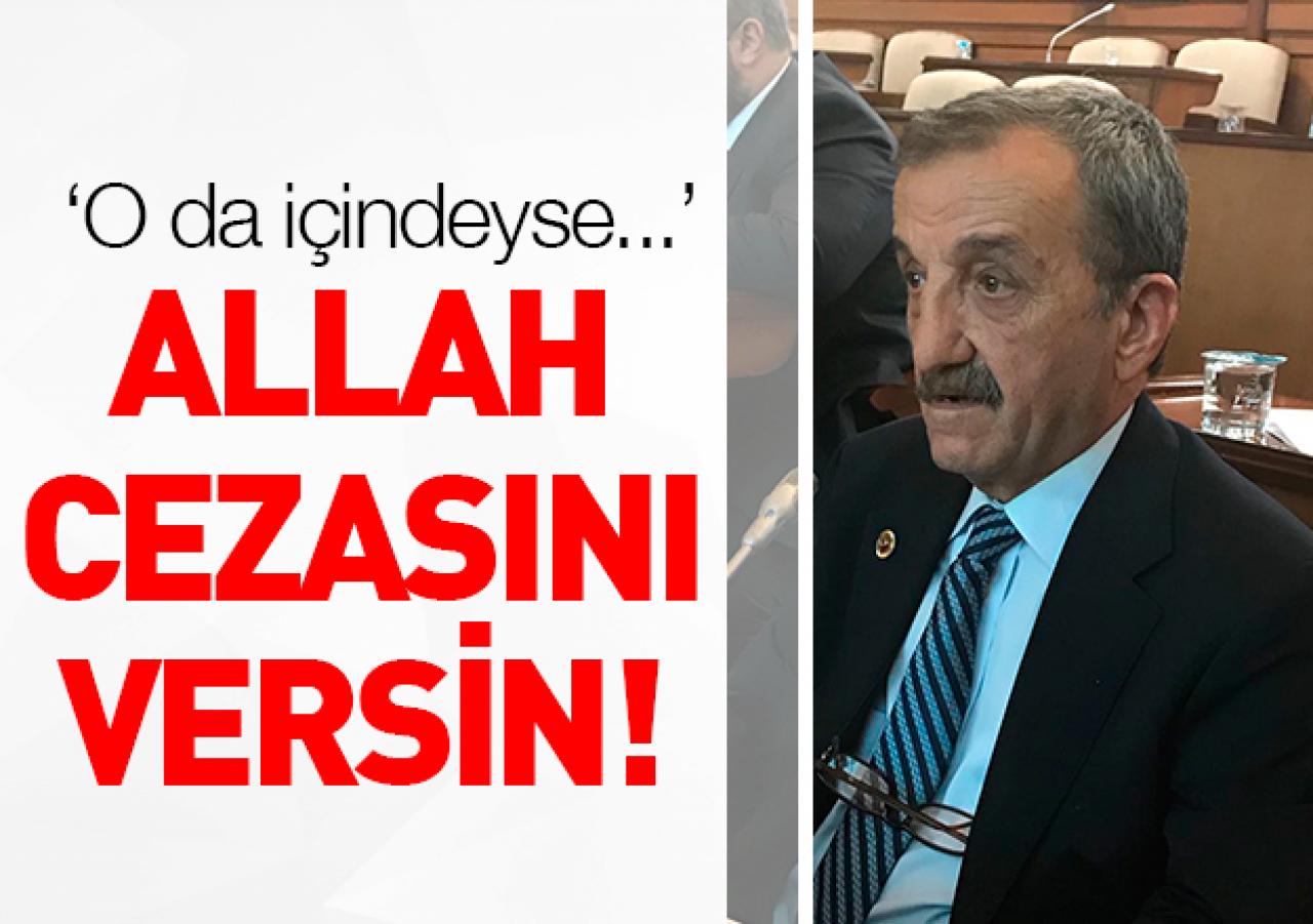 Allah cezasını versin!