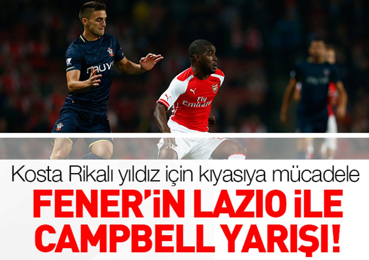 Fenerbahçe'nin Lazio ile Campbell yarışı