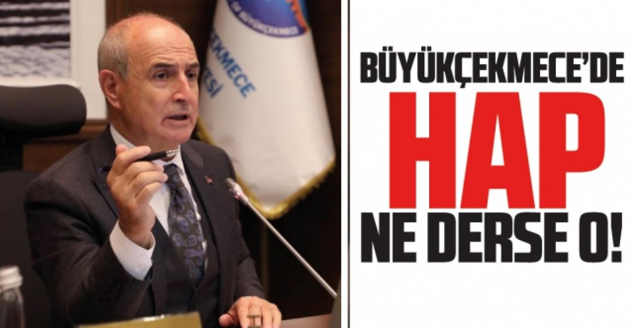 Büyükçekmece'de HAP ne derse o!