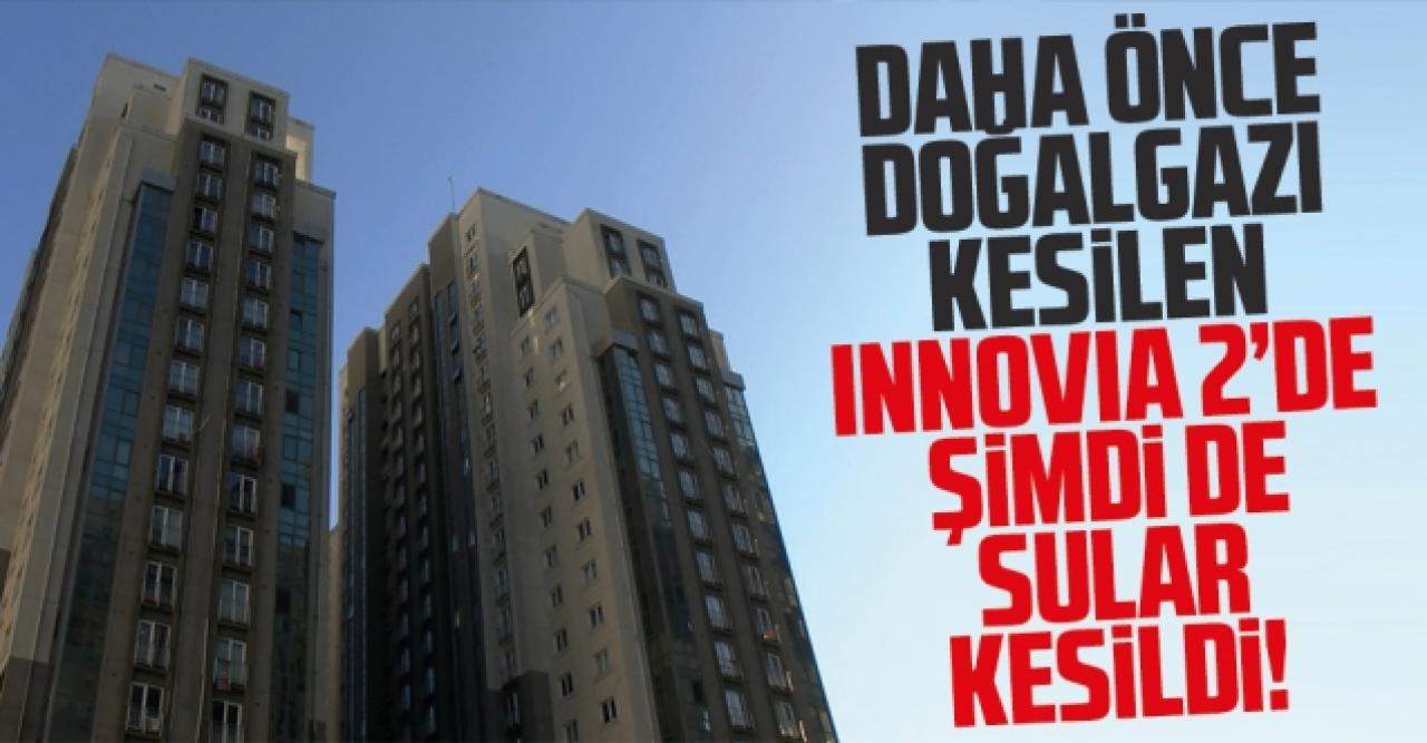 Doğalgazı kesilen Innovia 2 sitesinde şimdi de sular kesildi!