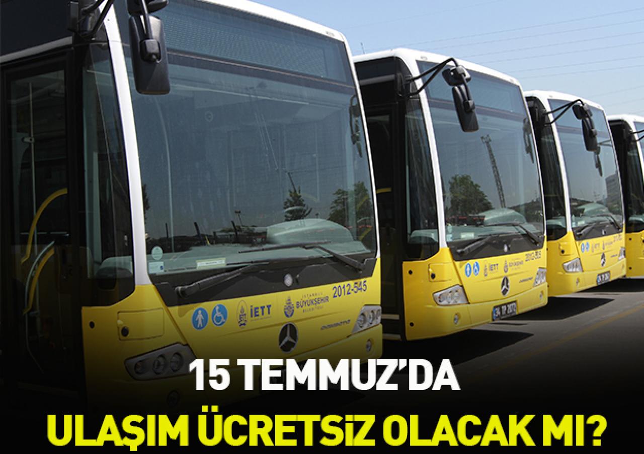 İBB'den 15 Temmuz kararı!