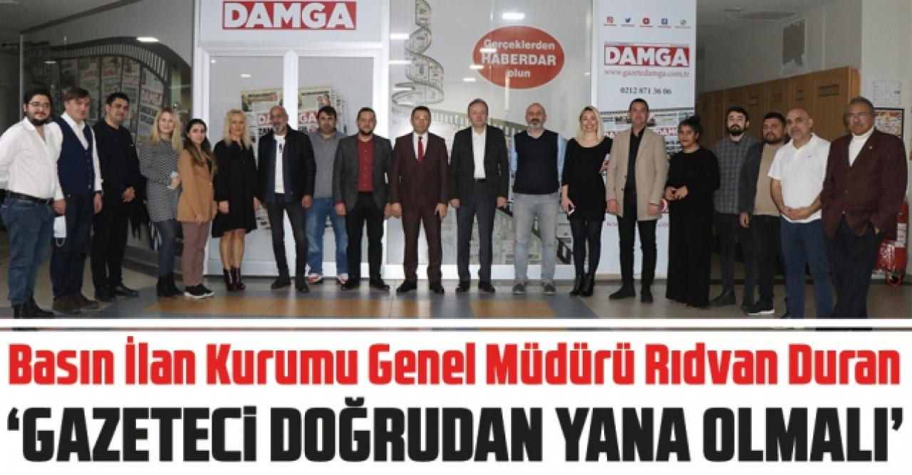 Rıdvan Duran: Gazeteci doğrudan yana olmalı