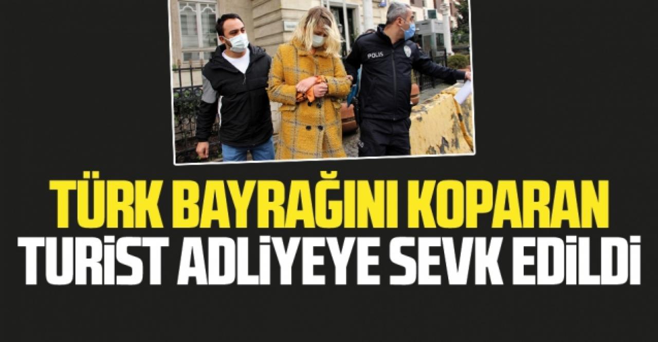 Beyoğlu'nda Türk bayrağını koparan turist, adliyeye sevk edildi