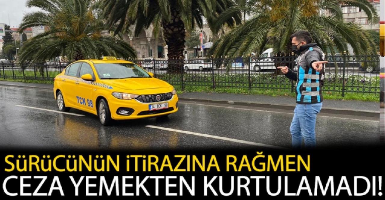 Taksici ceza yemekten kurtulamadı