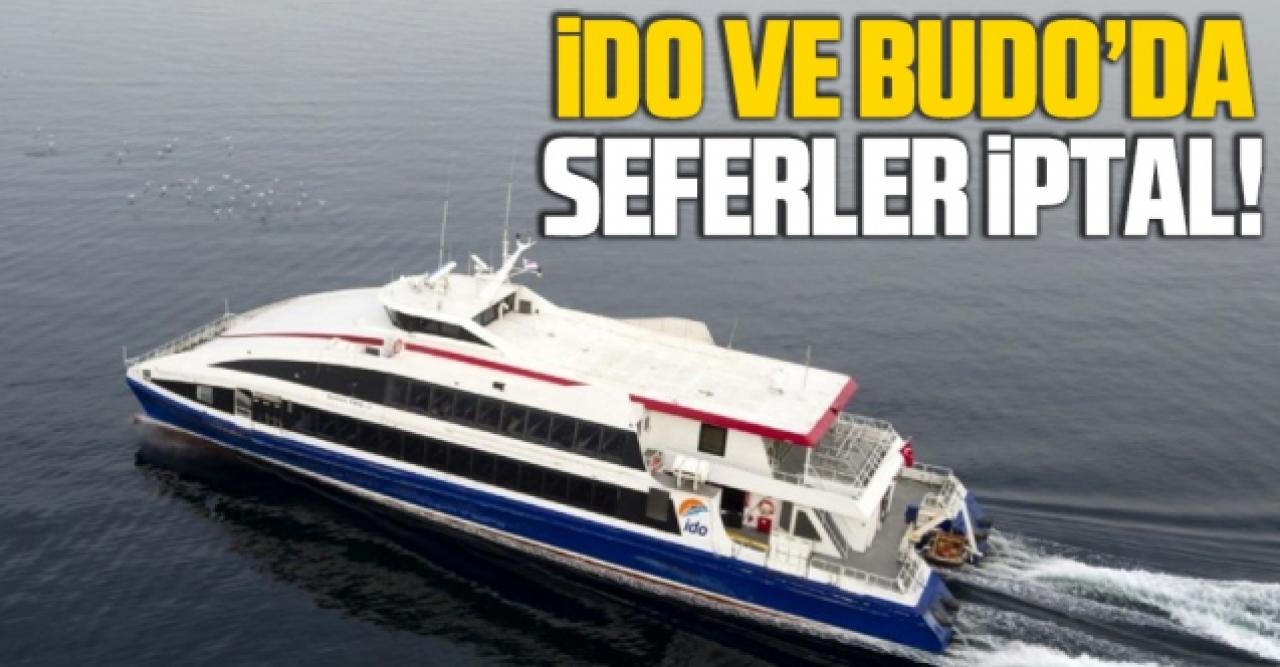 İDO ve BUDO'da seferler iptal edildi