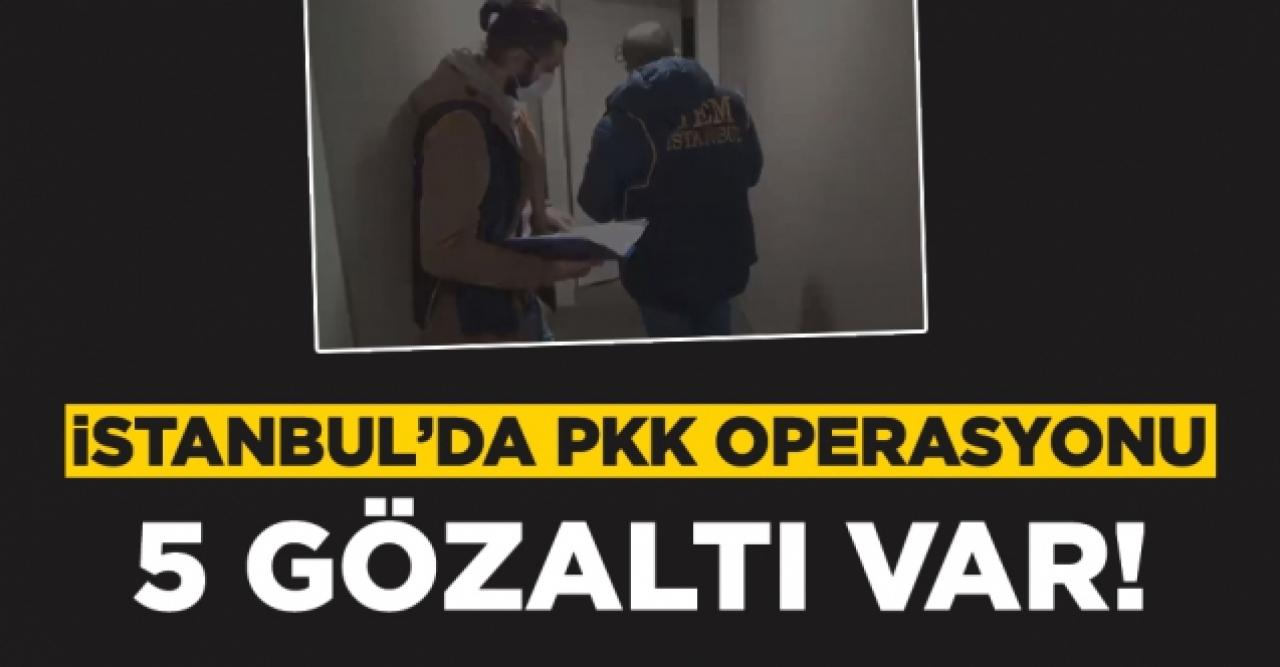 İstanbul'da PKK operasyonu: 5 gözaltı