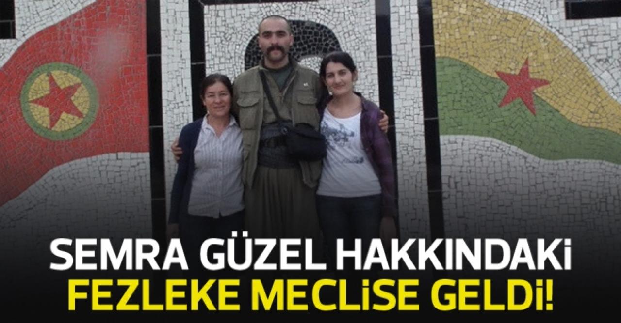 Semra Güzel hakkındaki fezleke mecliste!