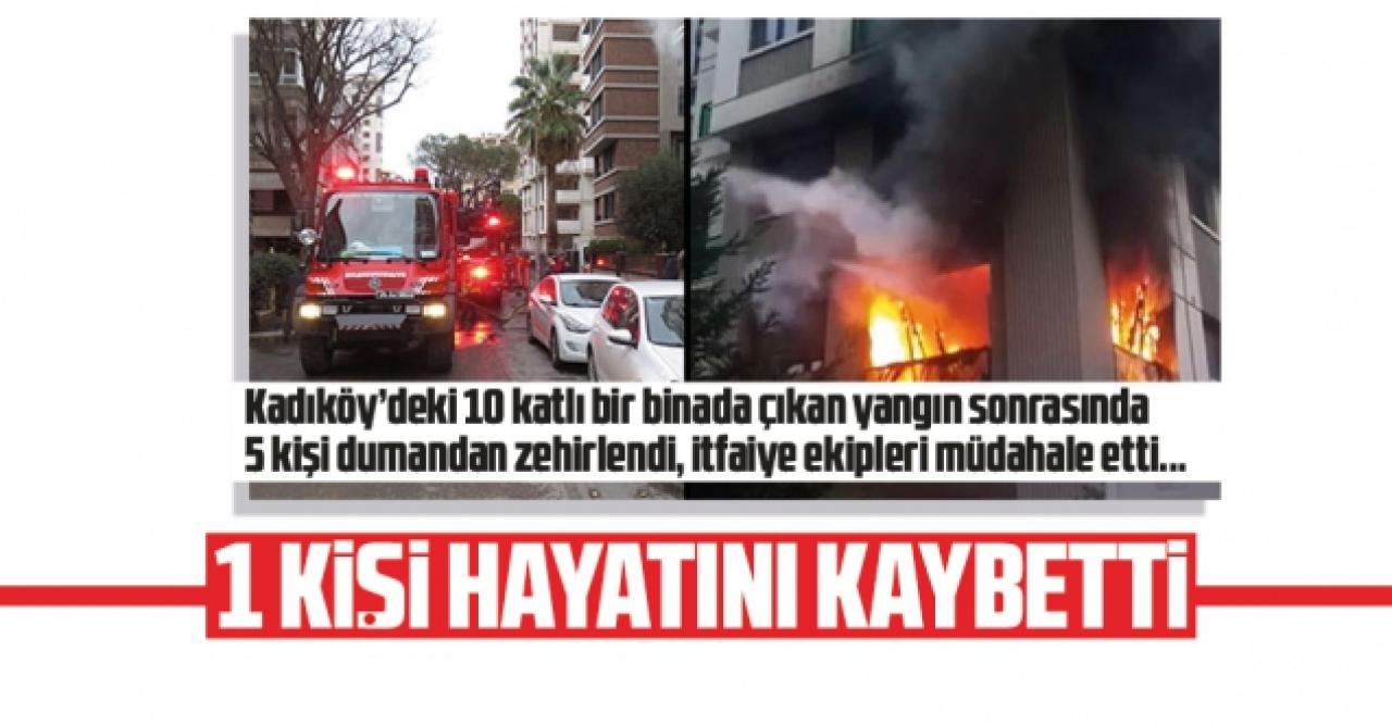 Kadıköy'de yangın: 1 ölü