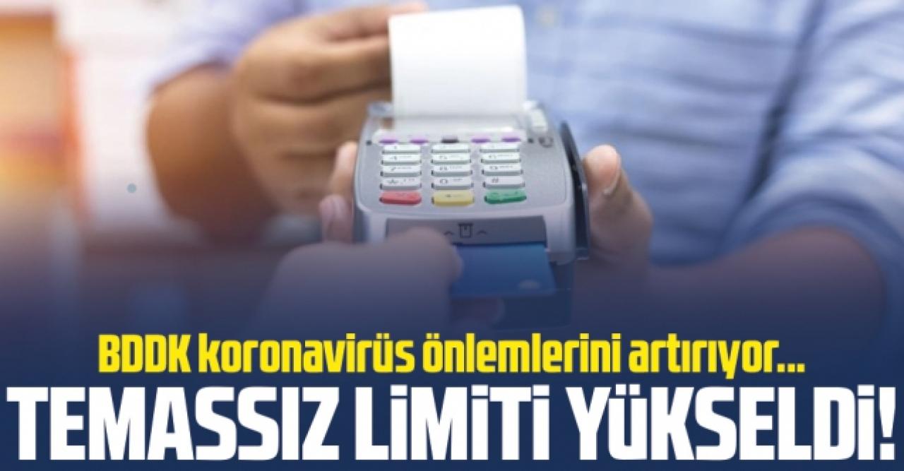 Temassız işlemlerde limit yükseldi!