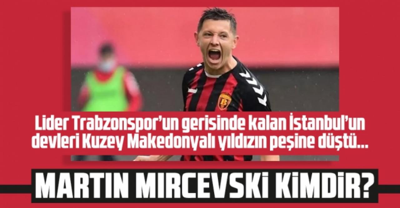 Martin Mircevski kimdir? Beşiktaş, Fenerbahçe ve Galatasaray onun peşinde