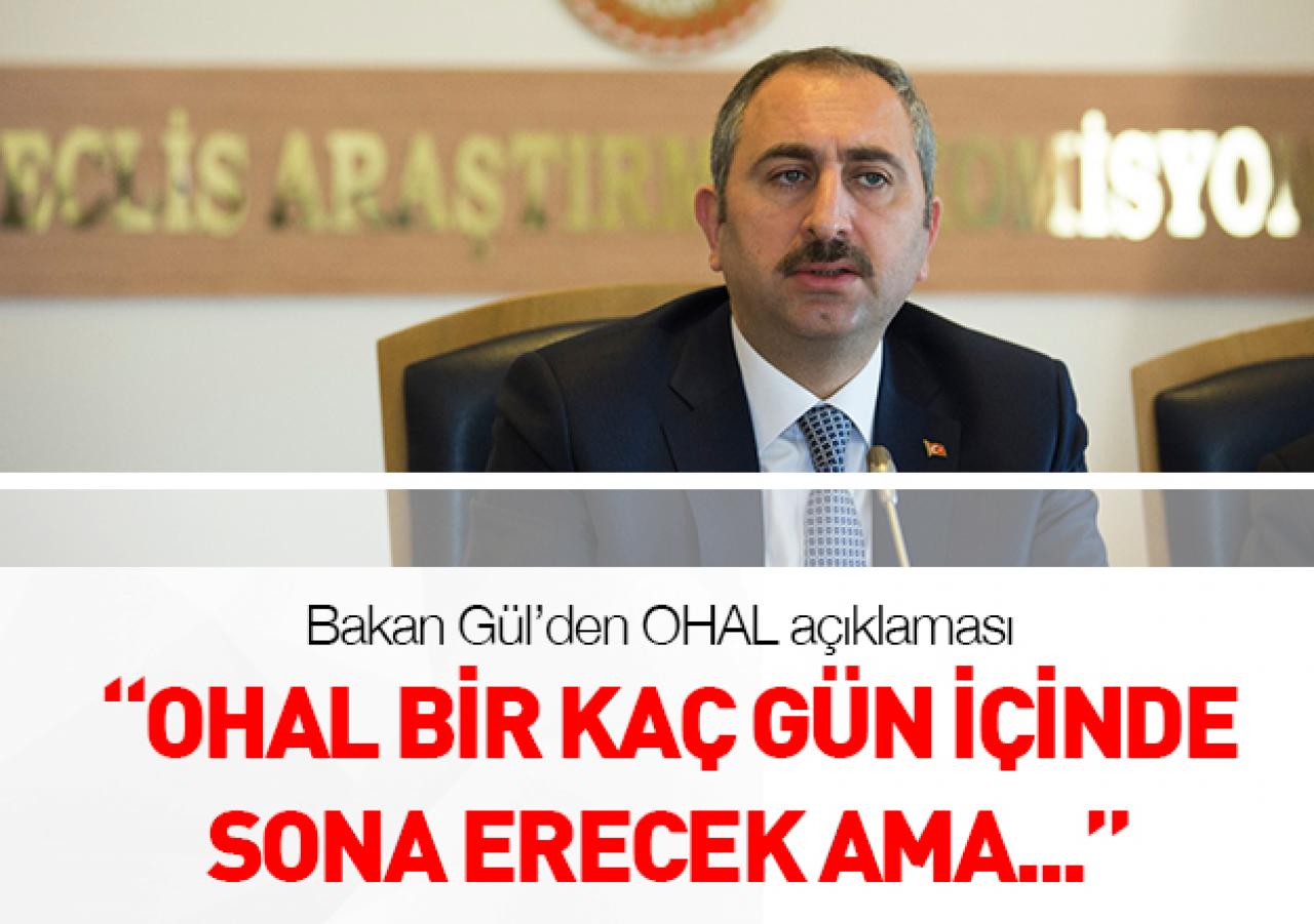 Gül'den OHAL açıklaması