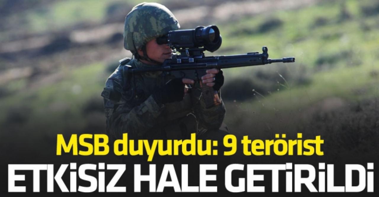 MSB: 9 PKK/YPG’li terörist etkisiz hale getirildi