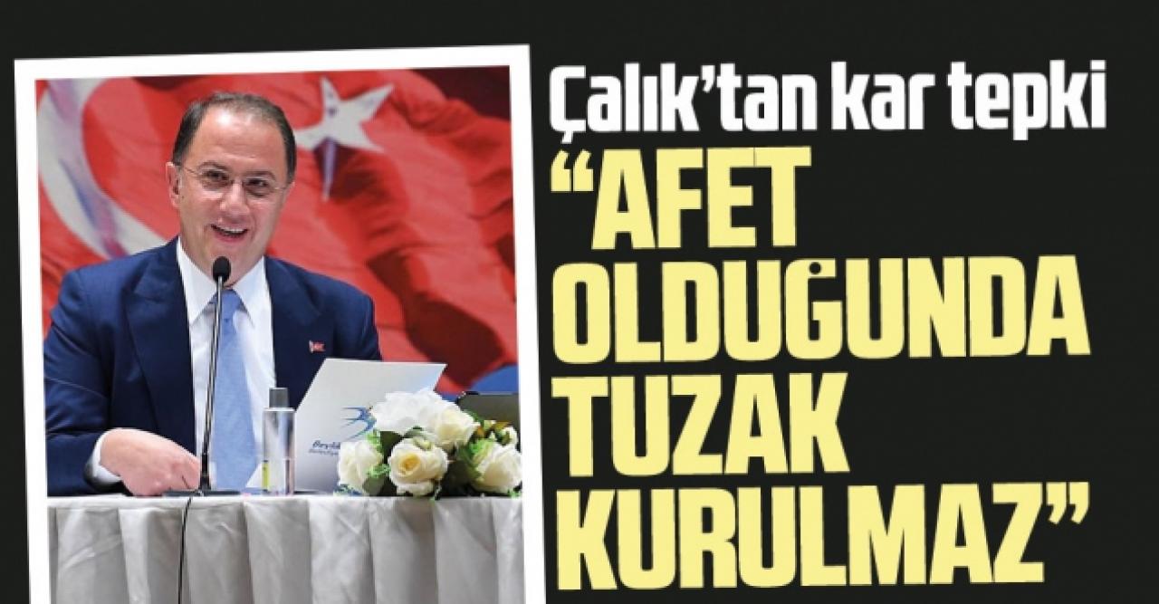 Afet olduğunda tuzak kurulmaz!