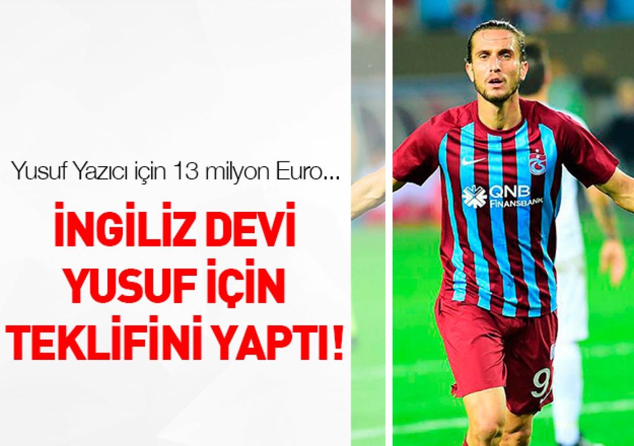 Yusuf için 13 milyon Euro!