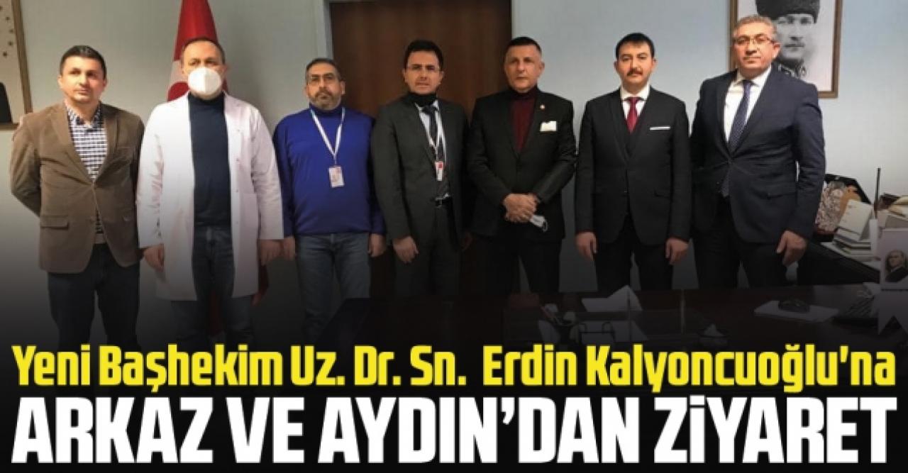 Arkaz ve Aydın'dan Kalyoncuoğlu'na ziyaret