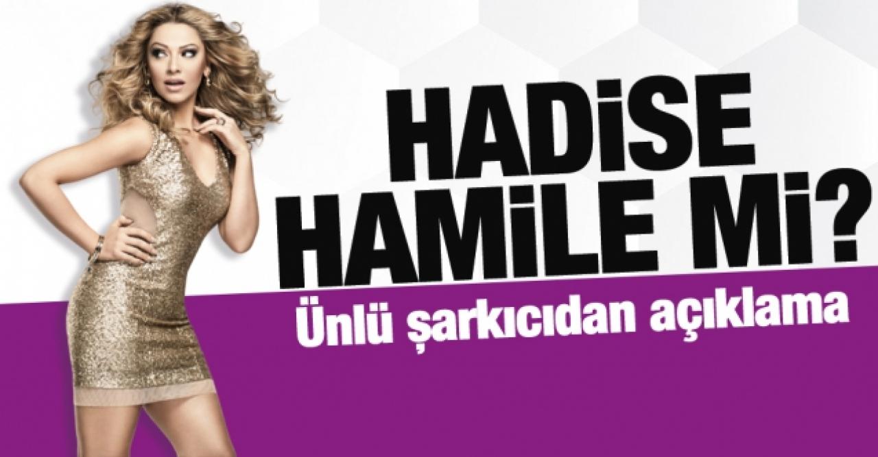 Hadise hamile mi? Ünlü şarkıcıdan açıklama