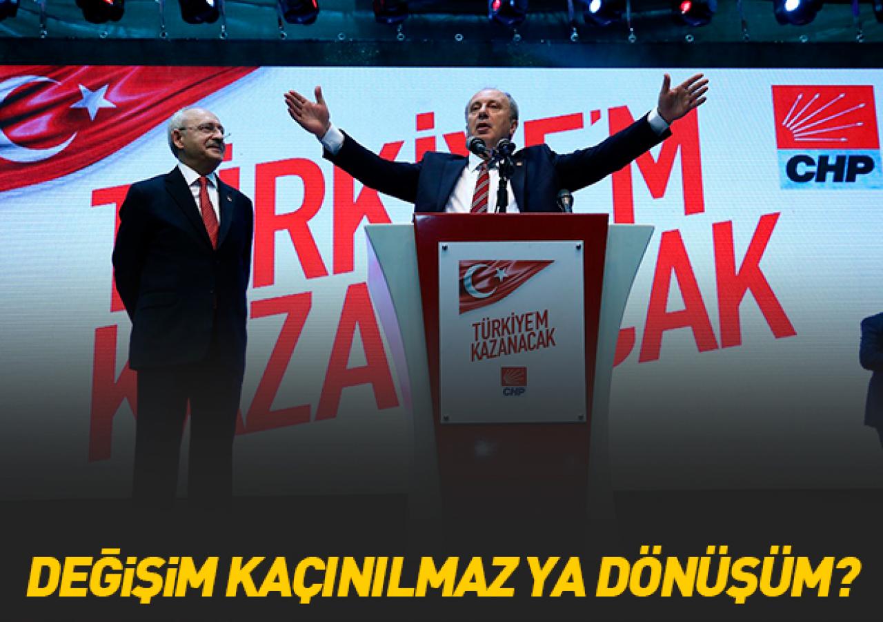 CHP'de değişim kaçınılmaz ya dönüşüm?