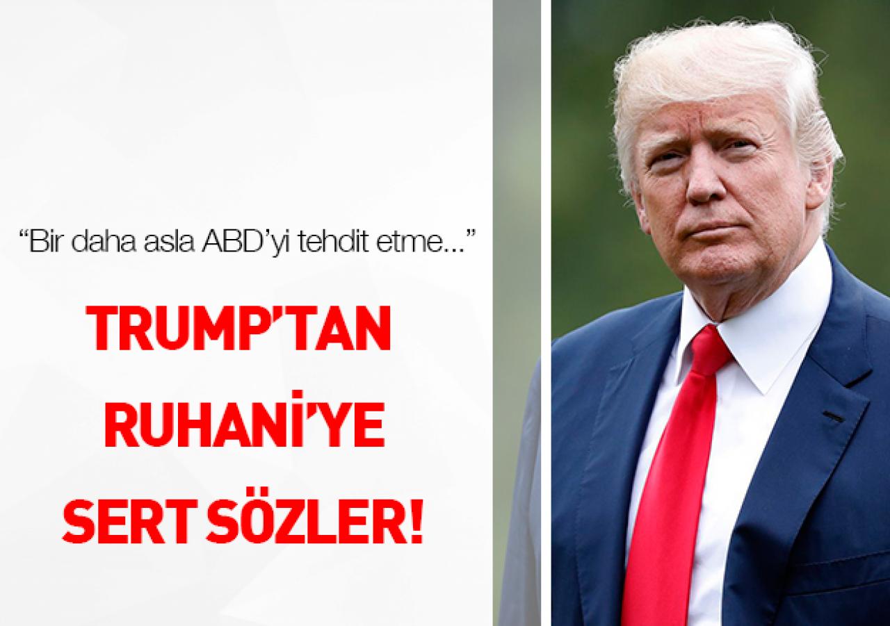 Trump'tan Ruhani'ye sert sözler!