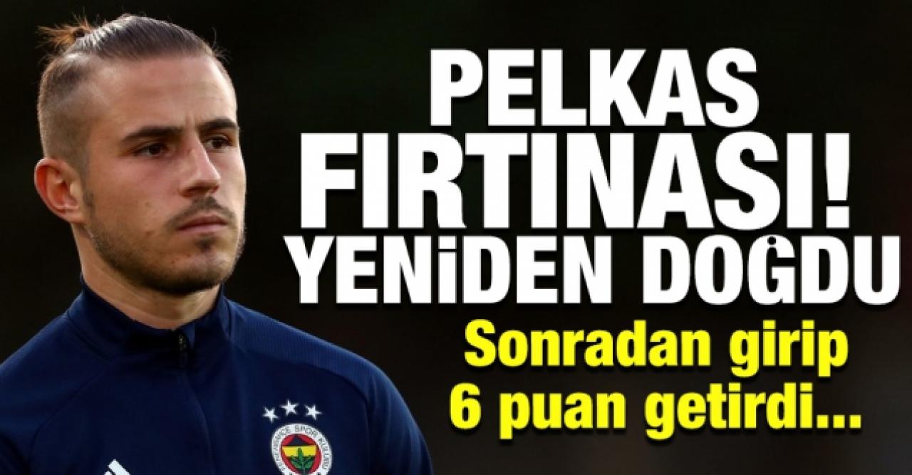 Fenerbahçe'de Pelkas fırtınası!