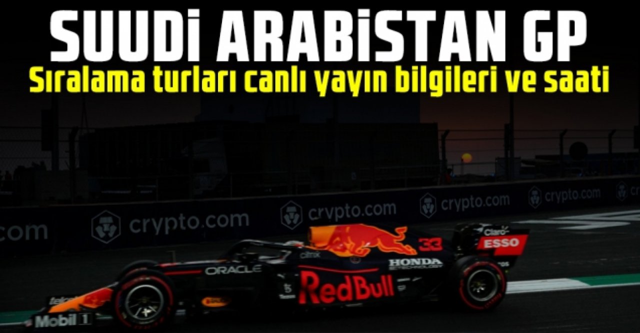 2022 Formula 1 (F1) Suudi Arabistan yarışı sıralama turları canlı izle | S Sport canlı izle