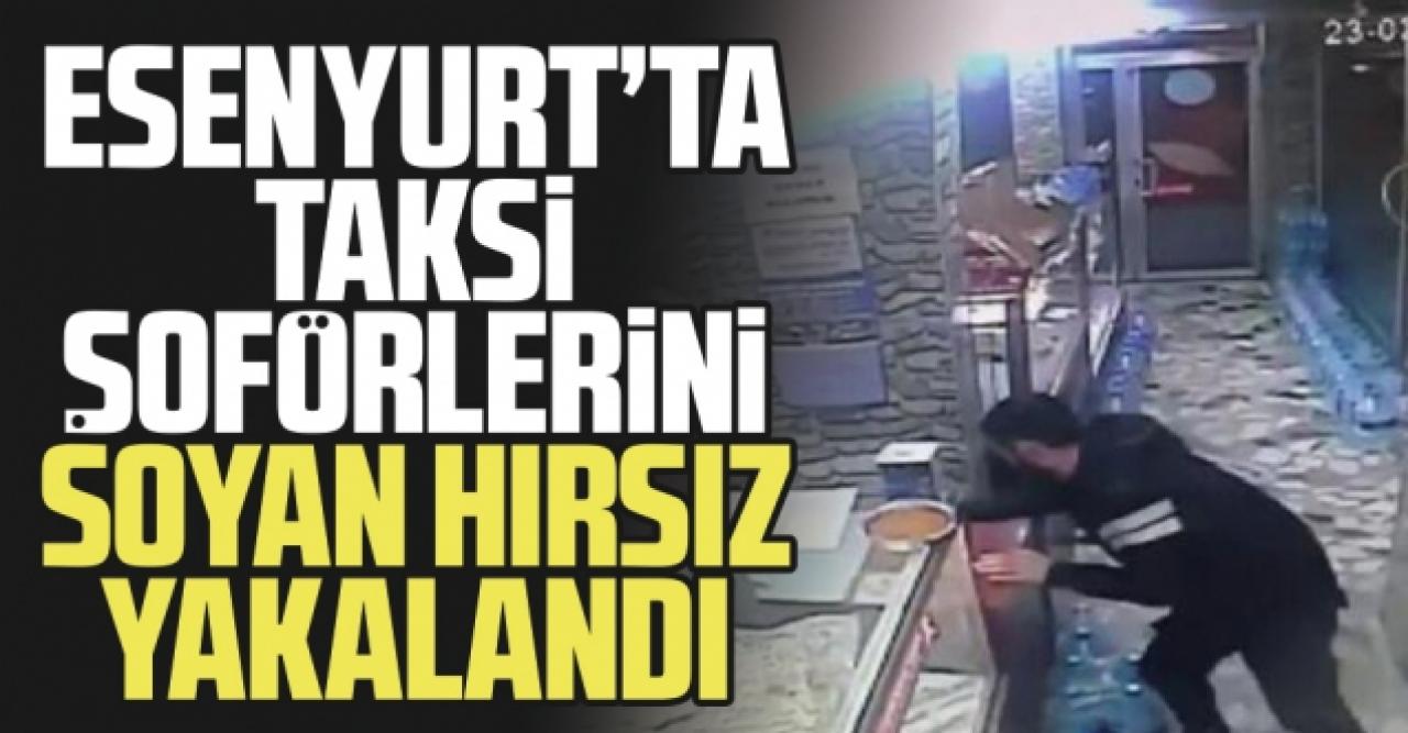 Esenyurt'ta taksi şoförlerini soyan hırsız yakalandı