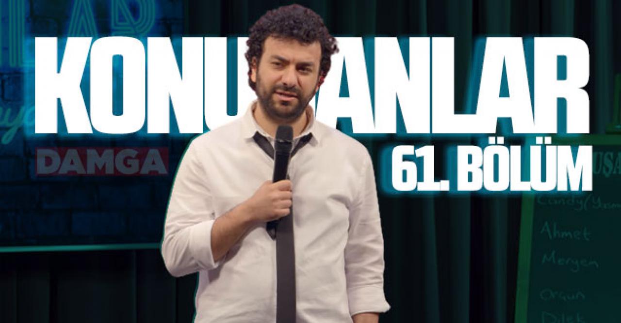 Konuşanlar 61. bölüm izle - Konuşanlar 2. sezon 61. bölüm Youtube tek parça full izle