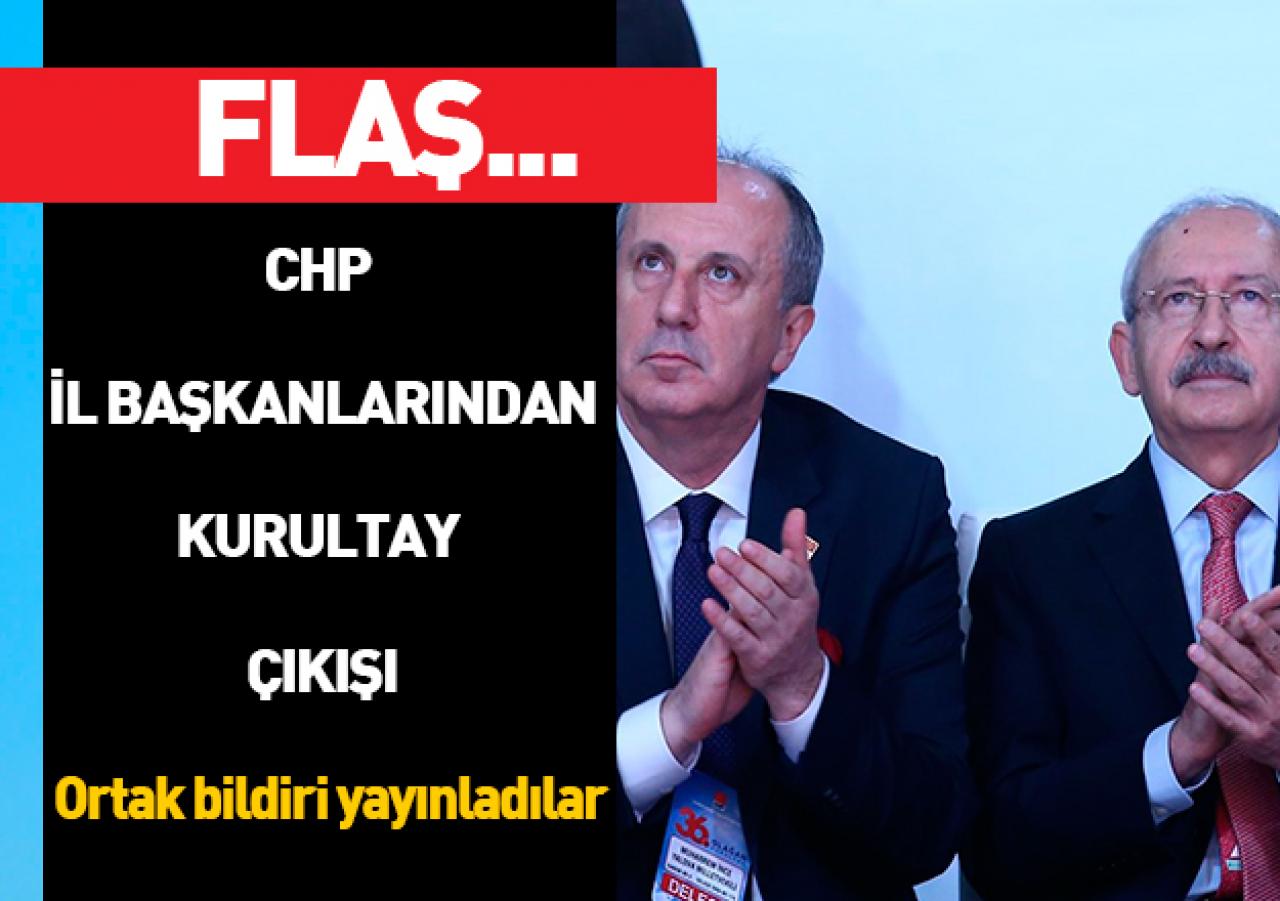 CHP İl Başkanlarından kurultay açıklaması!