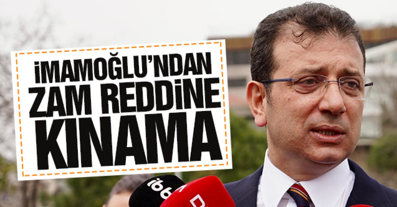 Ekrem İmamoğlu'ndan zam reddine kınama