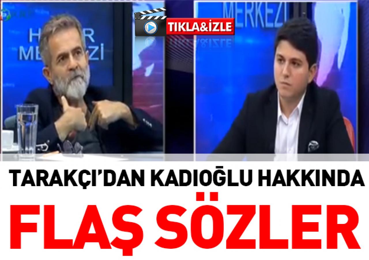 Ali Tarakçı'dan Necmi Kadıoğlu hakkında flaş ifadeler