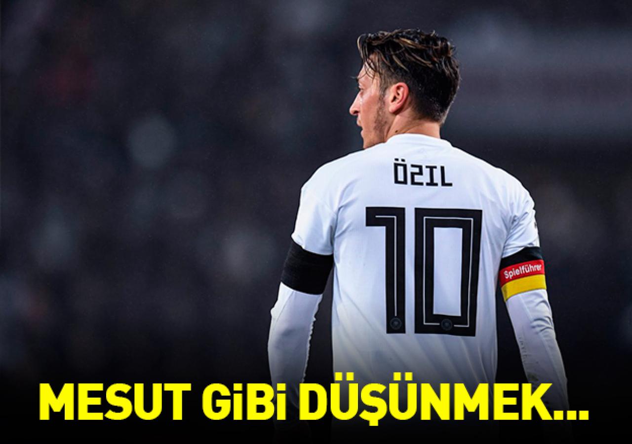 Mesut gibi düşünmek