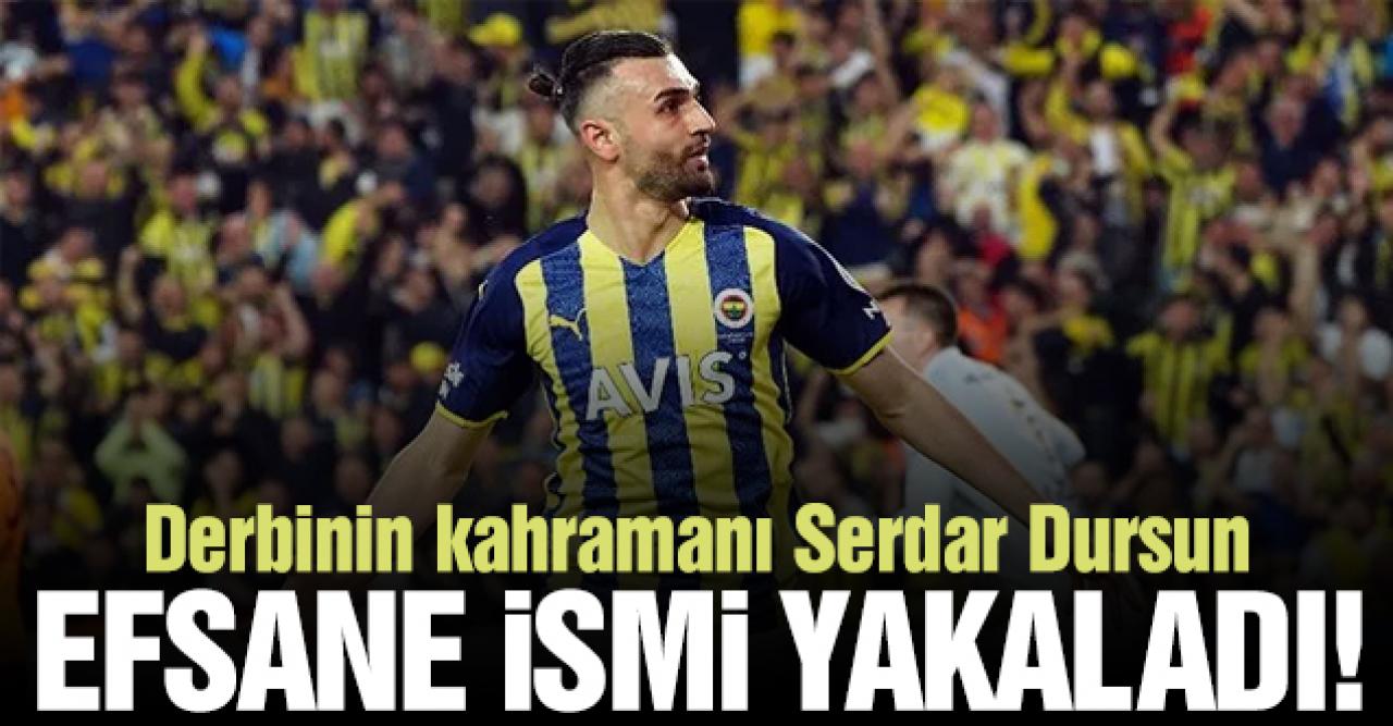 Serdar Dursun Fenerbahçe'nin efsanesini yakaladı