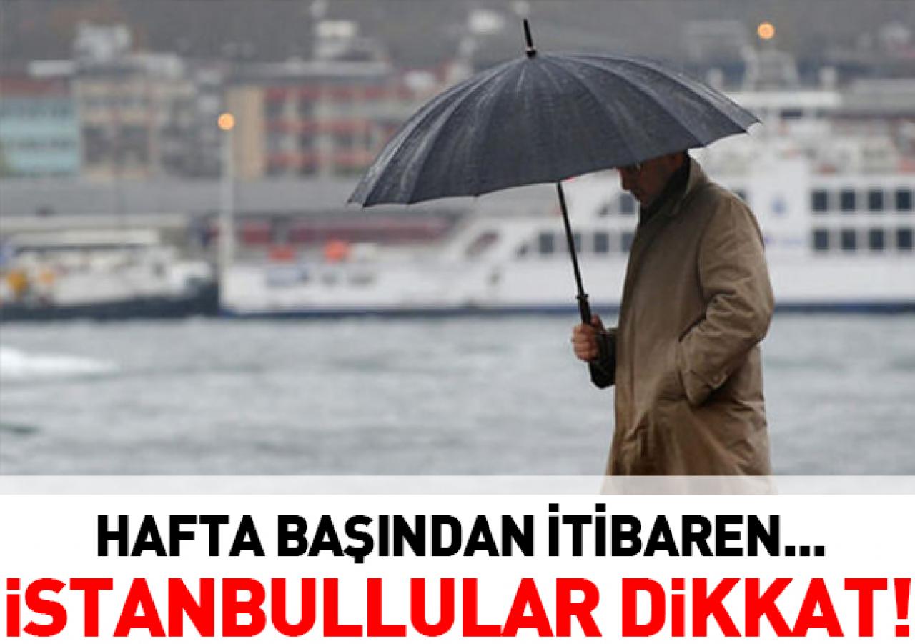 İstanbullular dikkat! Hafta başından itibaren...