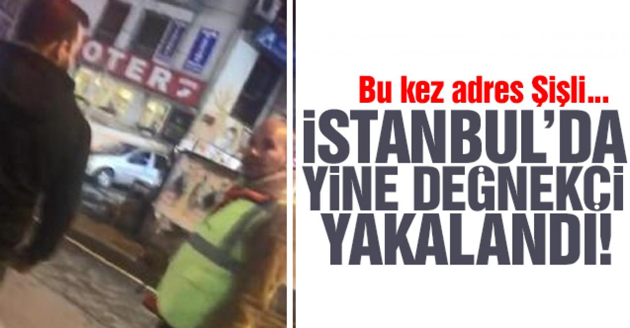 Şişli'deki değnekçi suçüstü yakalandı