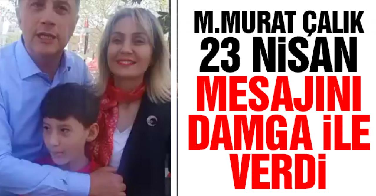 Mehmet Murat Çalık'tan 23 Nisan'da çocuklara müjde