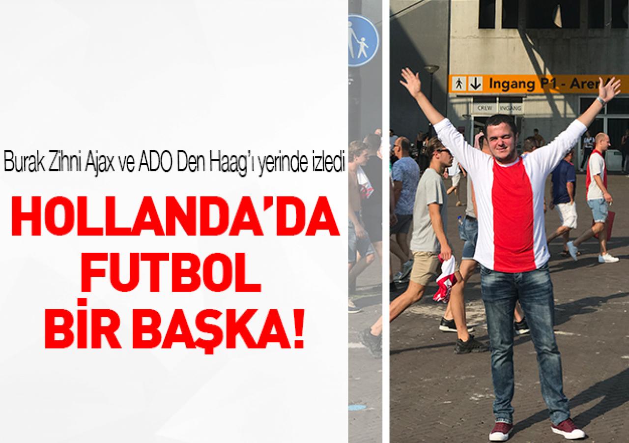 Hollanda'da futbol bir başka!