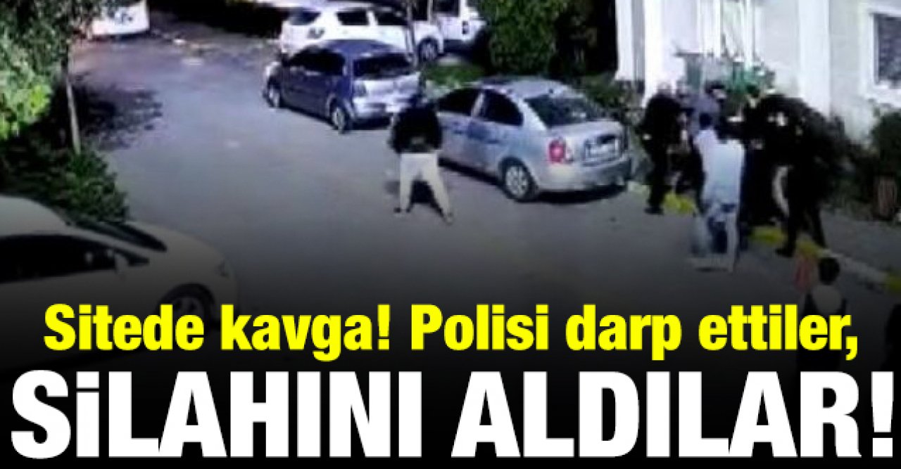 Esenyurt'taki sitede kavga: Polisi darbedip silahını aldılar