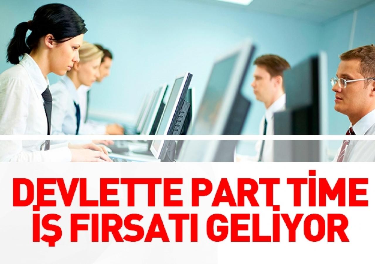 Devlette part time iş fırsatı geliyor