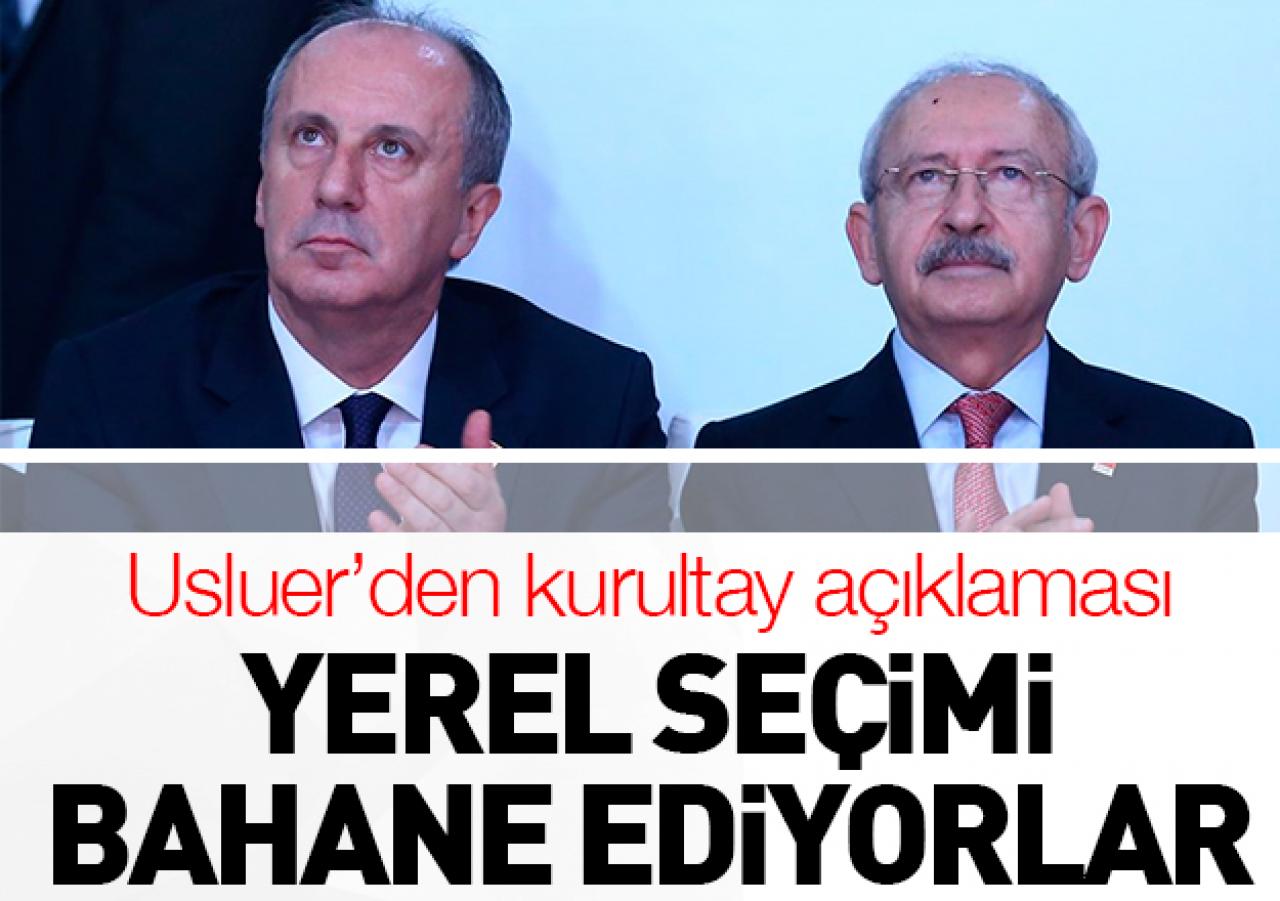 Yerel seçimi bahane ediyorlar