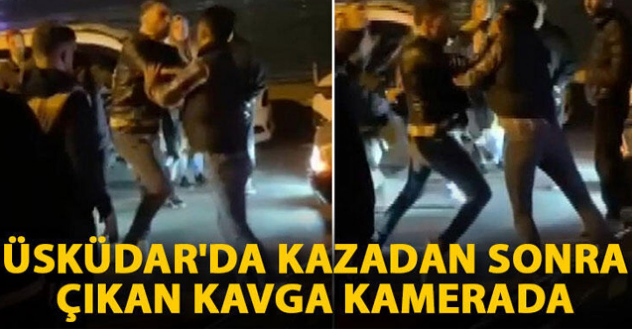 Üsküdar'da kazadan sonra çıkan kavga kamerada