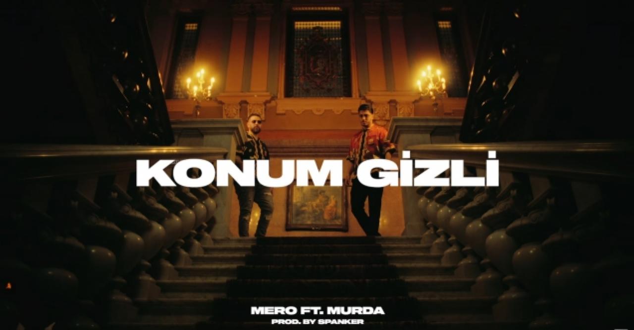 Murda Mero Konum Gizli Şarkı Sözleri | Murda ve Mero kimdir?