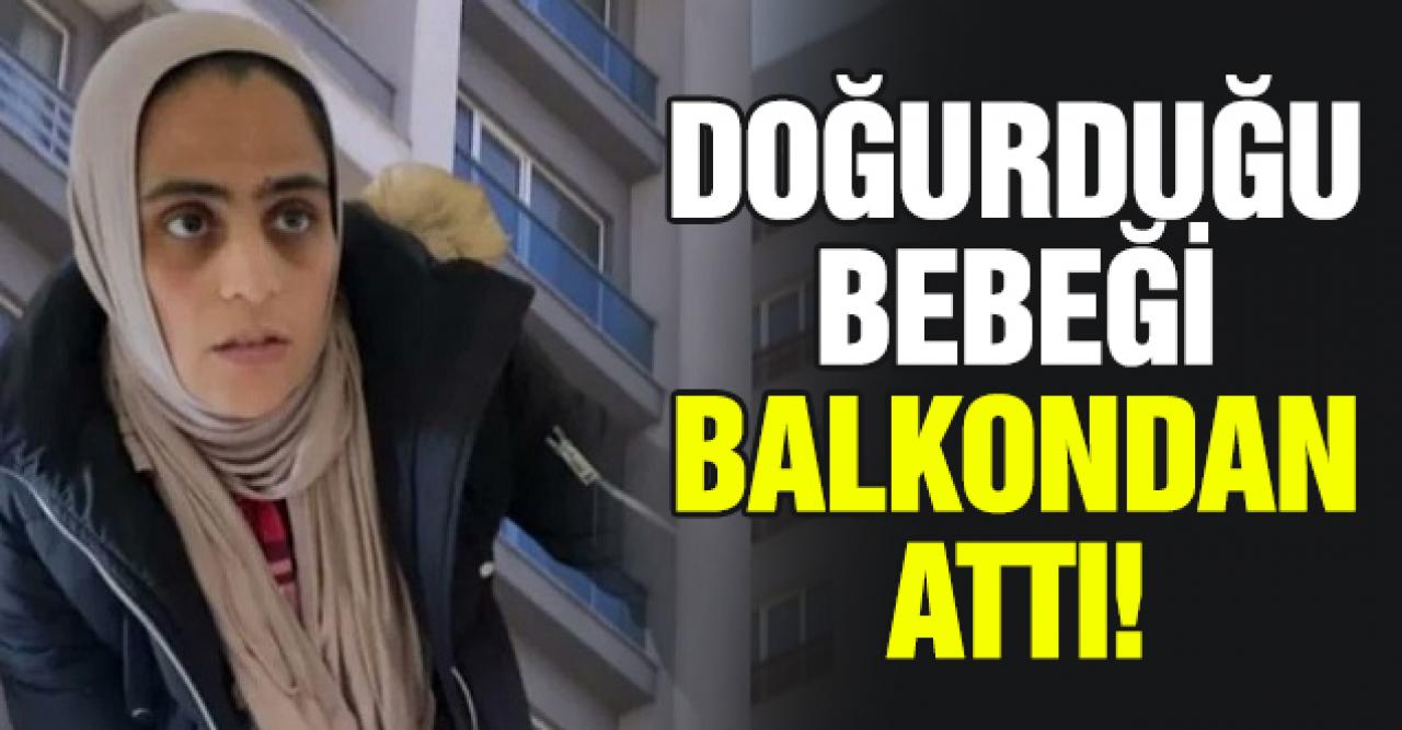 Kan donduran olay: Odada doğurduğu bebeği balkondan attı, cesedin başına kargalar üşüşünce fark edildi