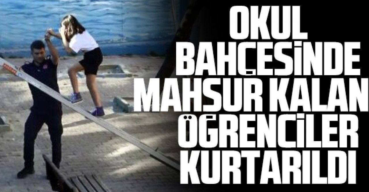 Avcılar'da okul bahçesinde mahsur kalan kız öğrencileri itfaiye kurtardı